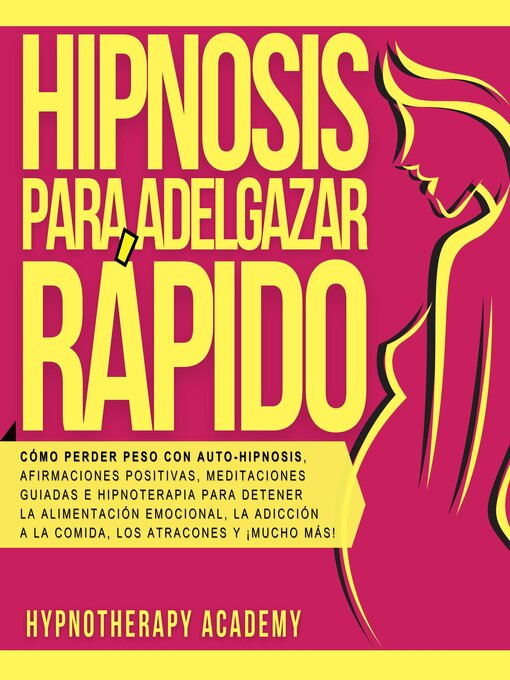 Title details for Hipnosis Para Adelgazar Rápido by Hypnotherapy Academy - Available